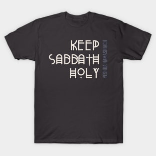 Keep Sabbath Holy T-Shirt